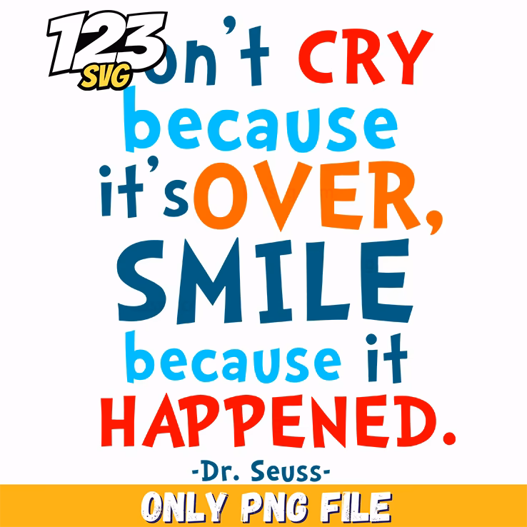 smile because it happened dr seuss png, dr seuss characters png, dr seuss characters valentine's day png