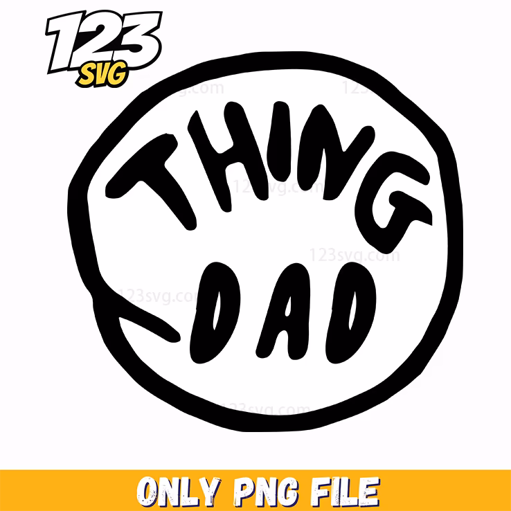 thing dad logo dr seuss png, dark humor png, sassy quotes png