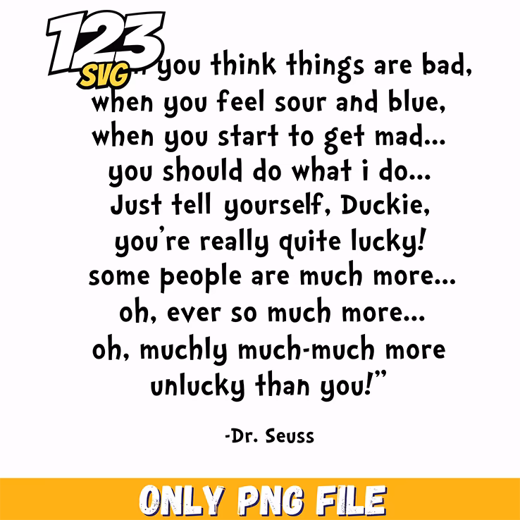 things are bad duckie quote dr seuss png, dr.seuss characters png, dark humor png