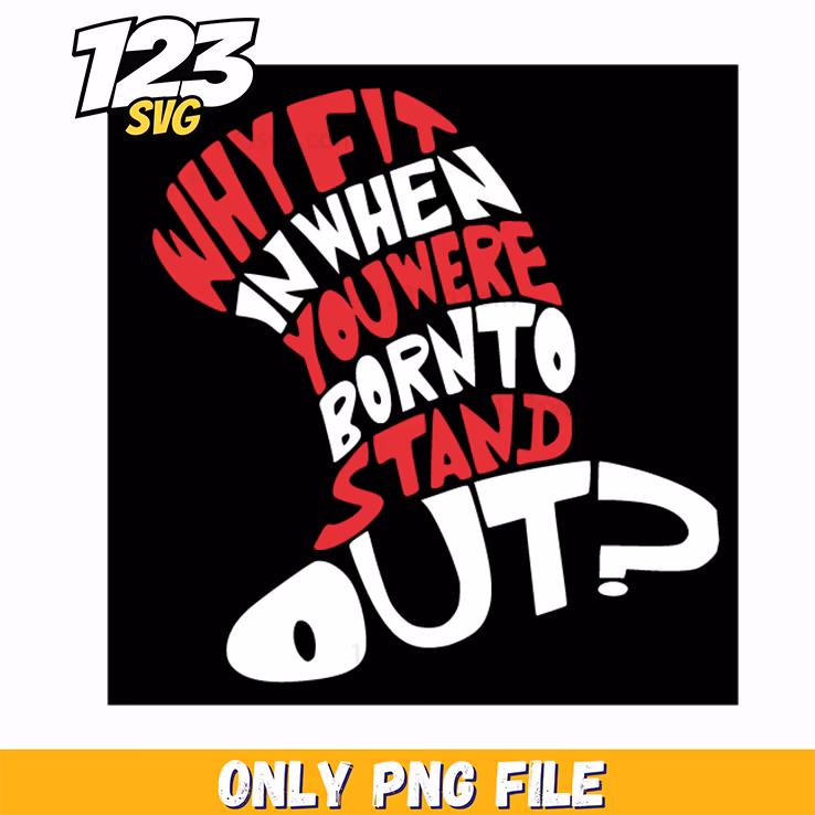why fit in stand out quote dr seuss png, black history month png inspirational quote, funny quote png
