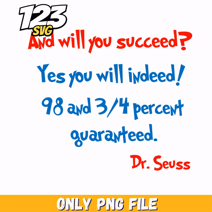 will you succeed guaranteed dr seuss png, will you succeed guaranteed dr seuss, will you succeed guaranteed