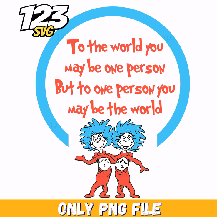 to the world one person dr seuss png, dr seuss characters png, disney drinking around world png