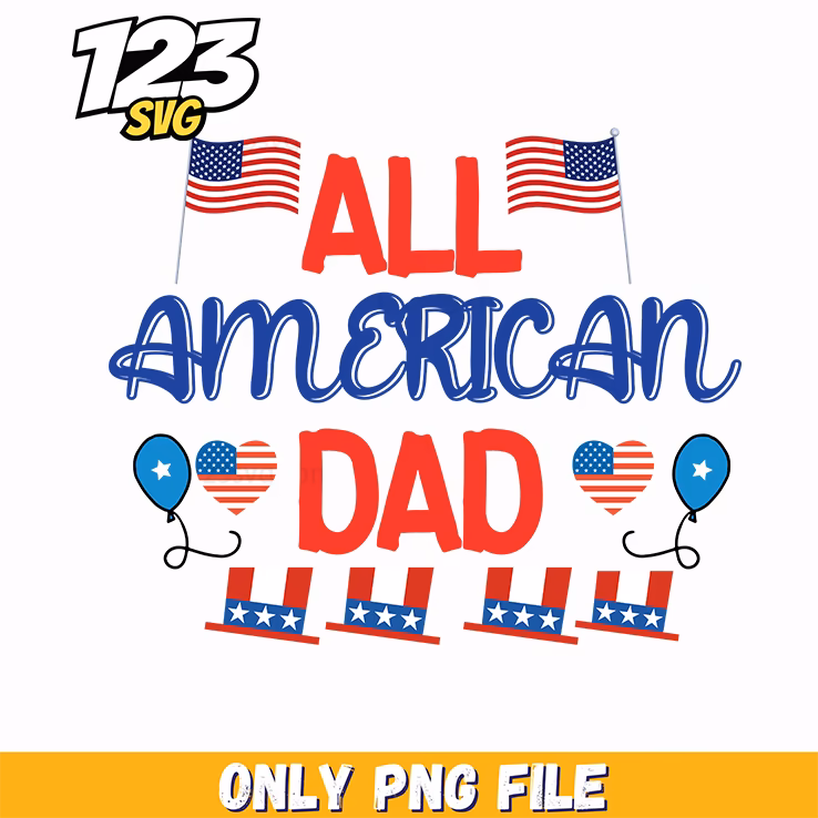all american dad flags hearts uncle sam hats balloons png, american dad uncle sam hats, all american dad uncle sam hats