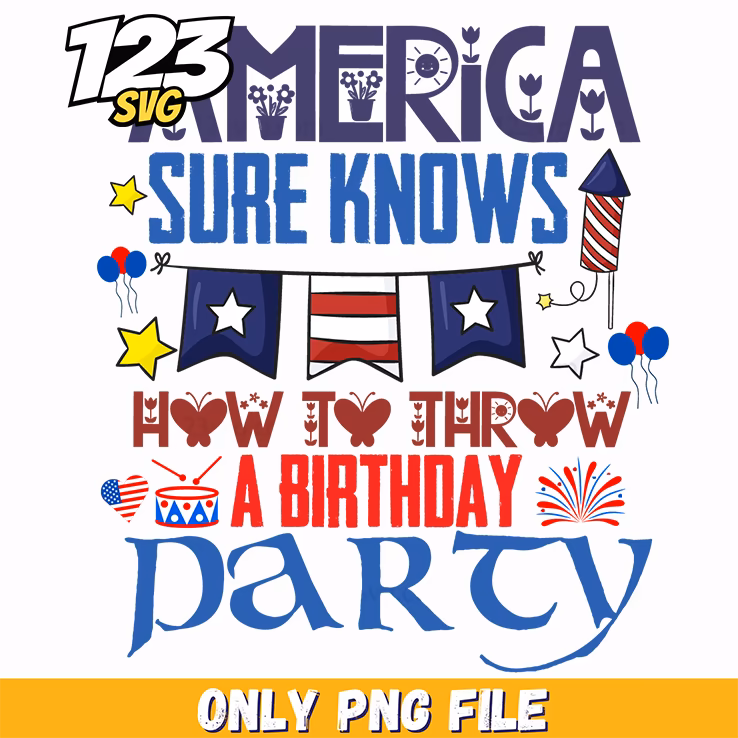 america sure knows how to throw a birthday party rocket drum fireworks png, happy birthday fireworks party, kids birthday party fireworks ideas