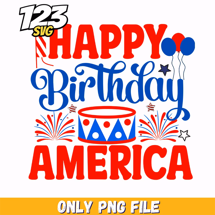 happy birthday america balloons drum fireworks png, america birthday balloons and fireworks, happy birthday america balloons and fireworks