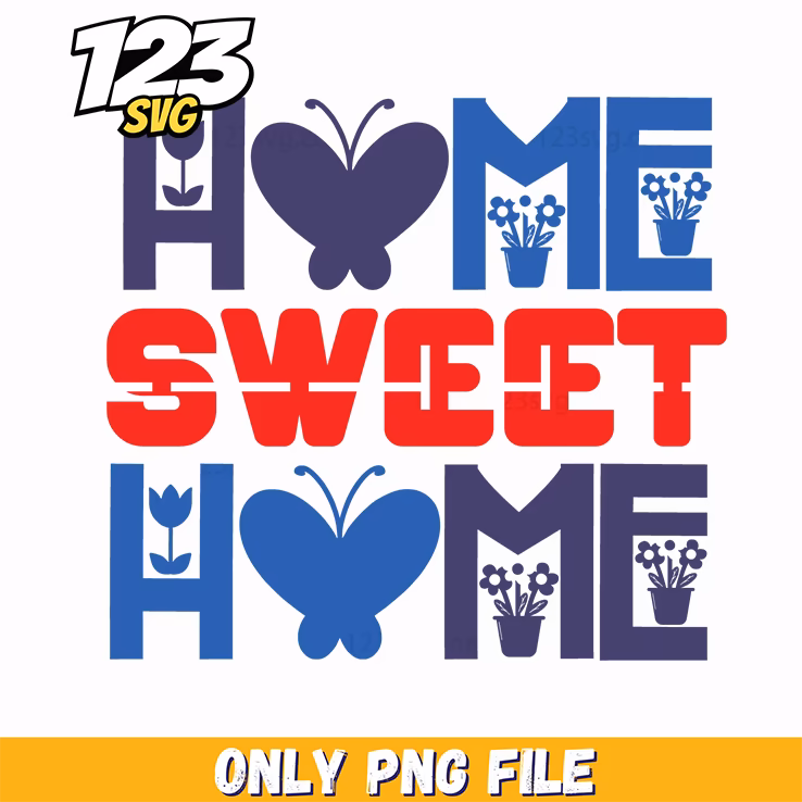home sweet home butterflies flowers png, home sweet home flowers, butterflies and flowers png