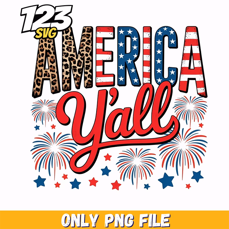 america yall patriotic fireworks png, 4th july svg, patriotic humor png