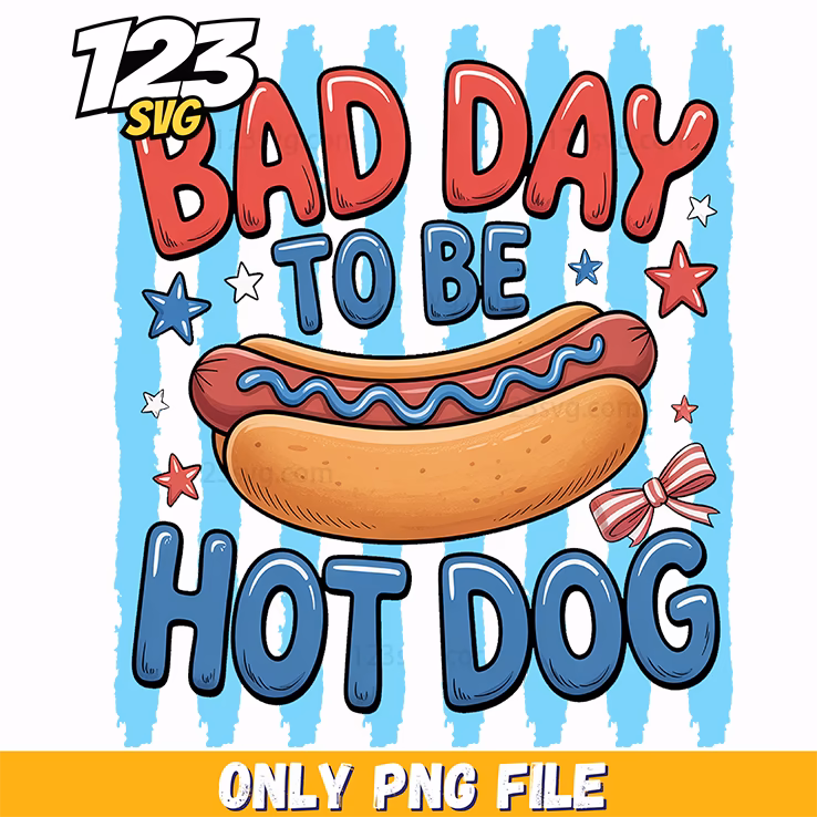 bad day to be a hot dog png, 4th of july hot dog real bad png, hot dog png