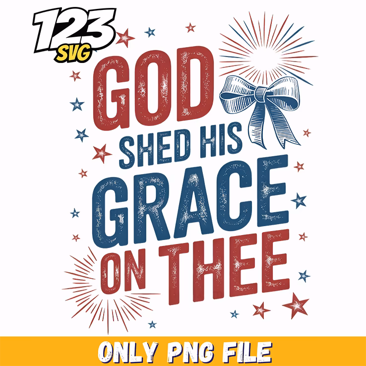 god shed his grace usa png, usa pride png, patriotic prayer png