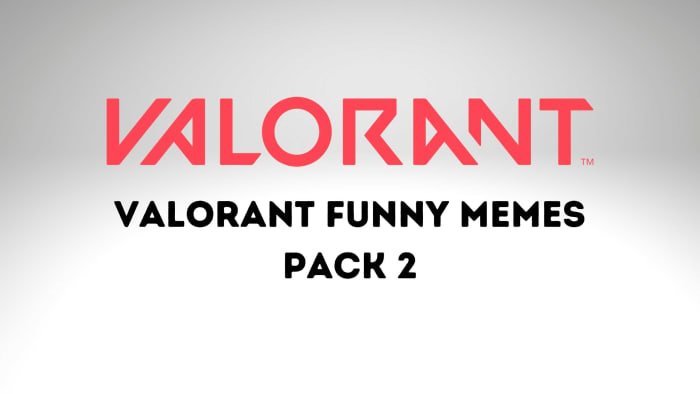 Valorant Funny memes | Pack  2
