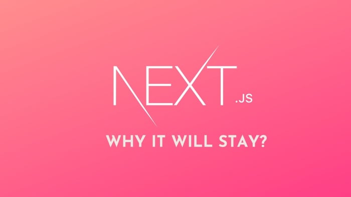 Here are the reasons what makes Next.js Different and Great