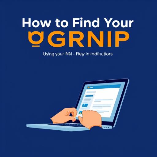 Как узнать ОГРНИП по ИНН: пошаговое руководство для ИП