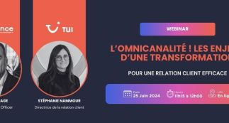 Omnicanalité ! Les enjeux d'une transformation pour une relation client efficace !