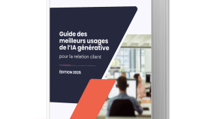 Guide des meilleurs usages de l'IA générative pour la Relation Client