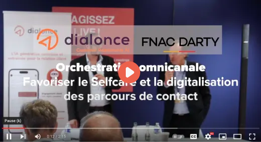 Fnac-Darty innove dans la relation client avec le bouton omnicanal de DialOnce