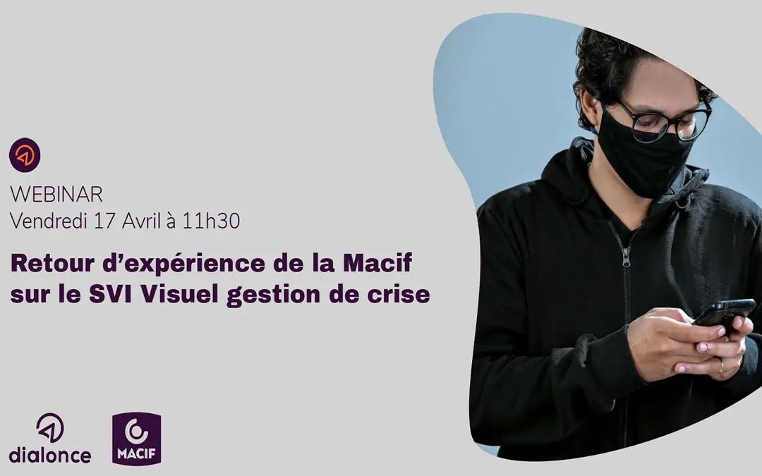 MACIF optimise la gestion des crises avec DialOnce
