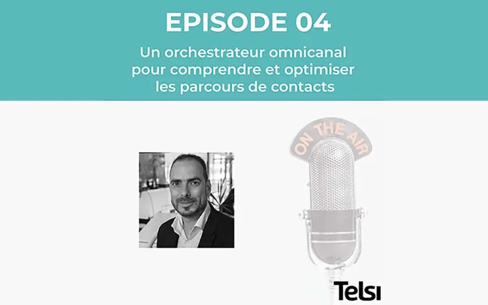 Podcast sur l'amélioration des parcours clients avec DialOnce