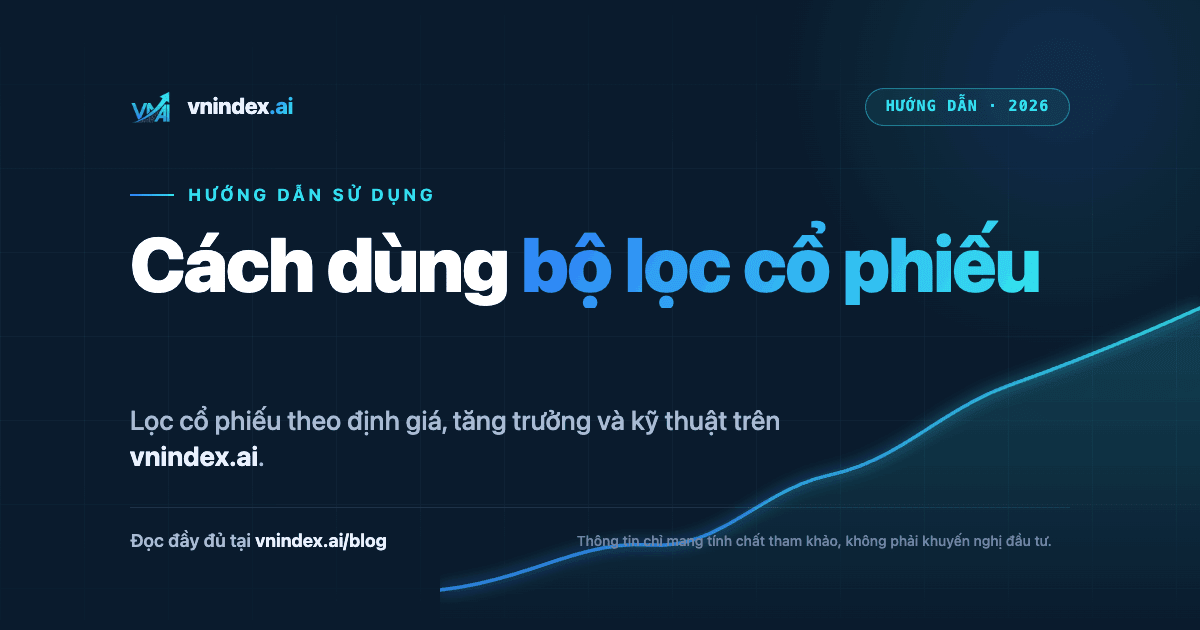 Cách dùng bộ lọc cổ phiếu trên VNIndex.ai