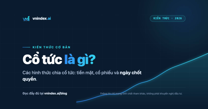Cổ tức là gì? Các hình thức chia cổ tức