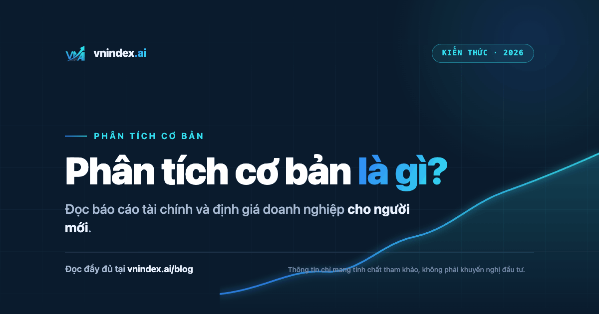 Phân tích cơ bản là gì? Hướng dẫn cho người mới