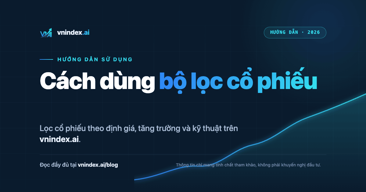 Cách dùng bộ lọc cổ phiếu trên VNIndex.ai
