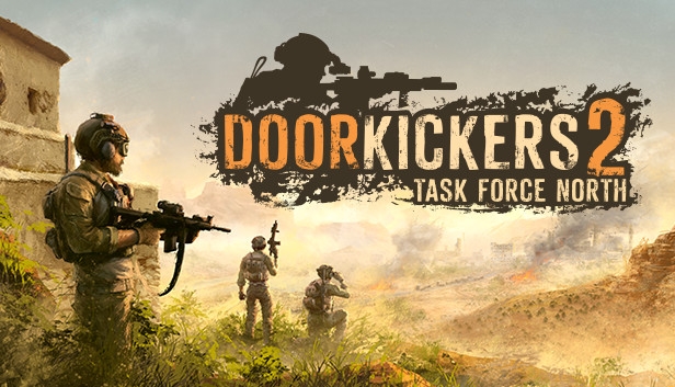 دور کیکرز ۲: تسک فورس نورث (Door Kickers 2: Task Force North)