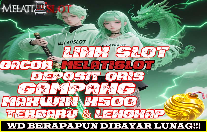Melatislot | Situs Judi Slot Online Joker123 Terlengkap & Gampang Menang