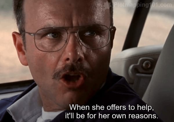 "When she offers to help, it'll be for her own reasons," Teddy says.