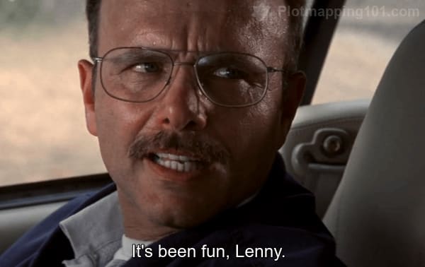 "It's been fun, Lenny," Teddy says.