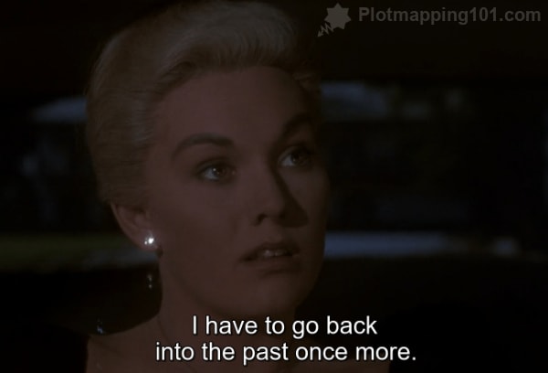 "I have to go back into the past once more," Scottie tells her.