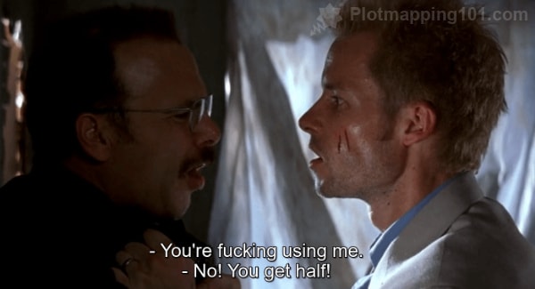 "You're fucking using me," says Leonard.  "No!  You got half!" Teddy says.