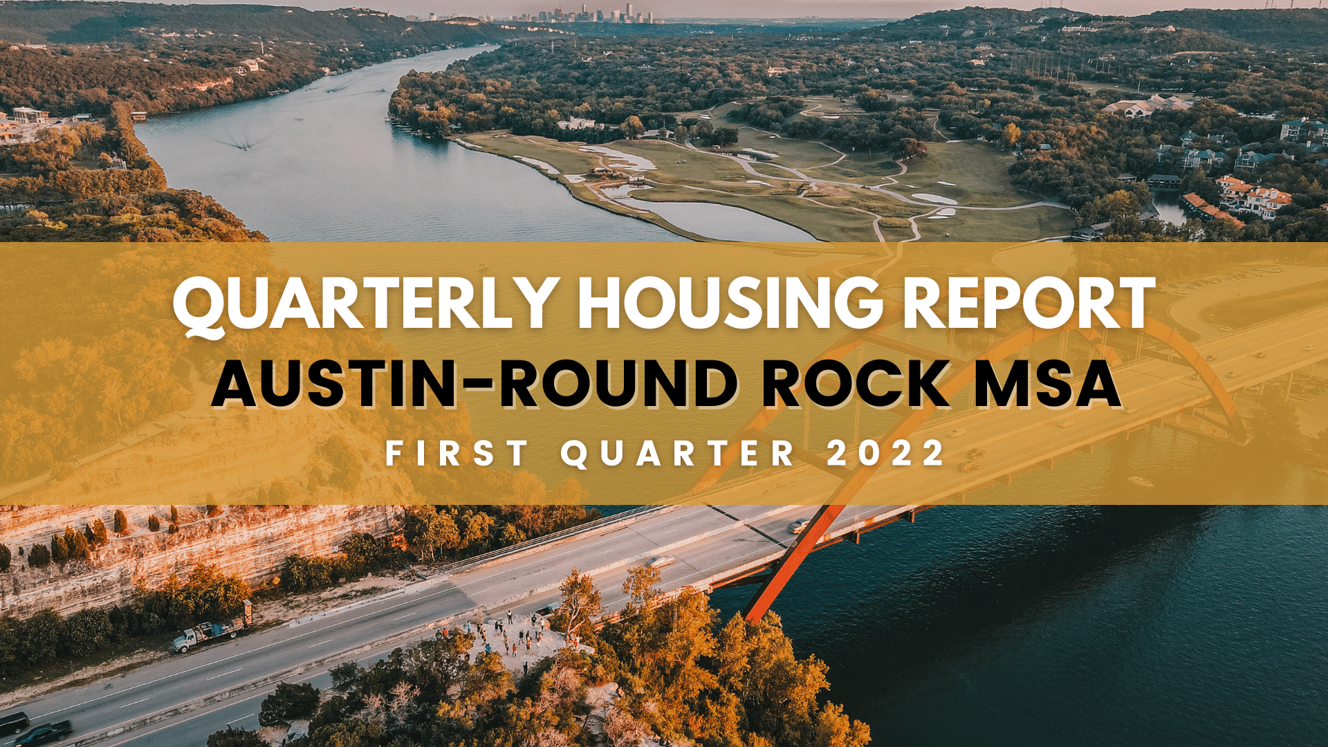 First Quarter 2022 Housing Report