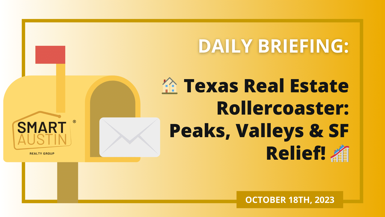 🏠 Texas Real Estate Rollercoaster: Peaks, Valleys &#038; SF Relief! 🎢