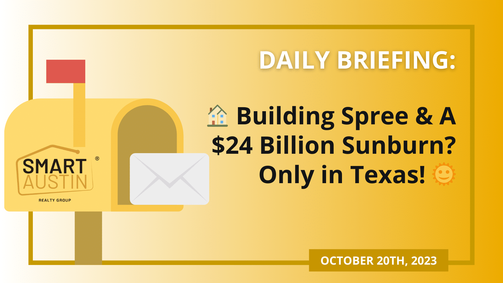 🏠 Building Spree &#038; A $24 Billion Sunburn? Only in Texas! 🌞