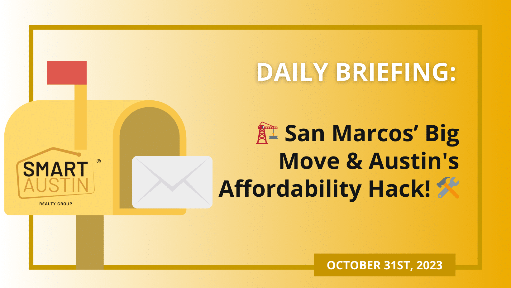 🏗️ San Marcos’ Big Move &#038; Austin's Affordability Hack! 🛠️
