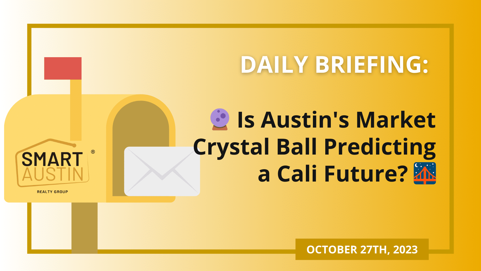 🔮 Is Austin's Market Crystal Ball Predicting a Cali Future? 🌉