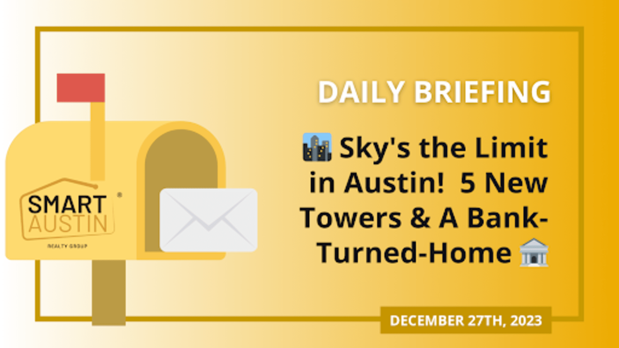 🏙️ Sky's the Limit in Austin!  5 New Towers &#038; A Bank-Turned-Home 🏦