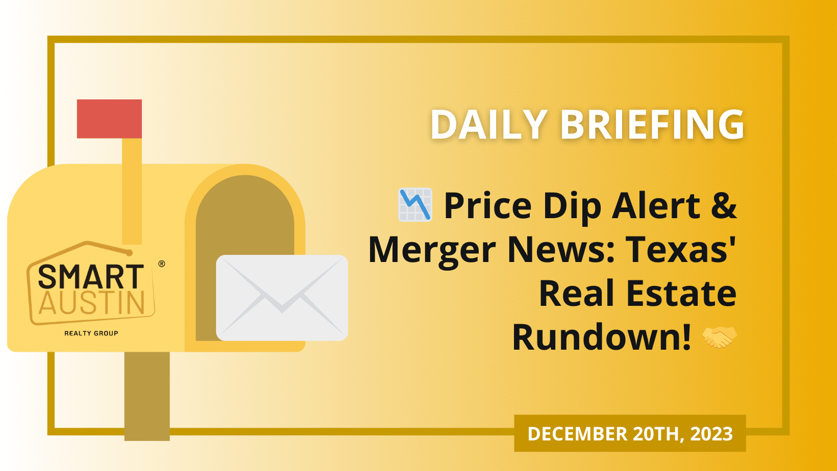 📉 Price Dip Alert &#038; Merger News: Texas’ Real Estate Rundown! 🤝