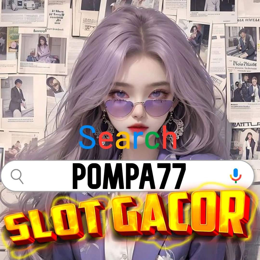 POMPA77 : Situs Slot Gacor Hari Ini Resmi Terbaru Paling Gampang Jackpot