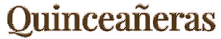 Quinceañeras