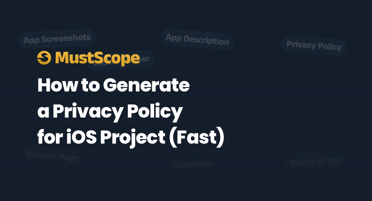 How to Generate a Privacy Policy for iOS Project (Fast)