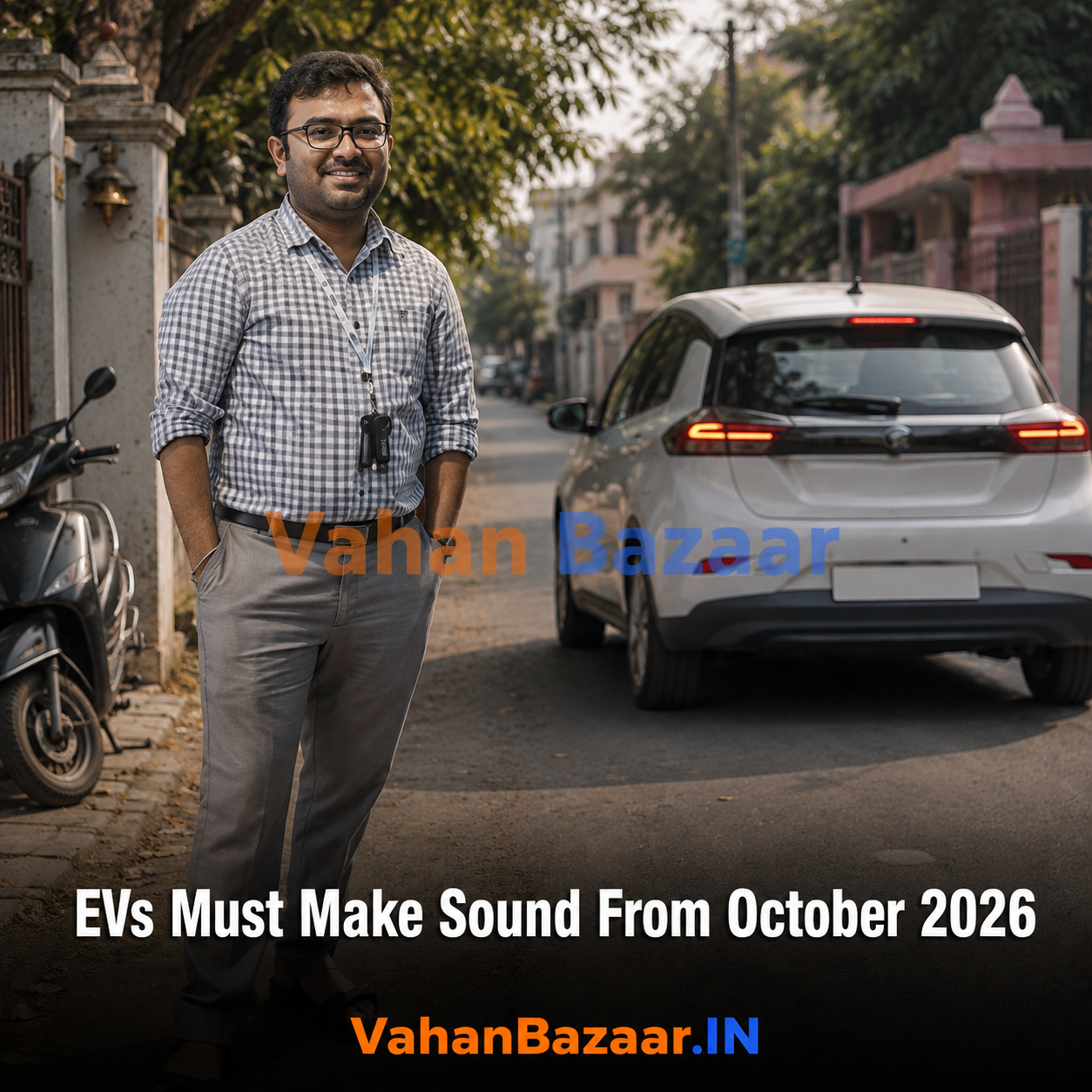 VahanBazaar explainer on India's draft notification requiring an Acoustic Vehicle Alerting System on electric vehicles from October 2026 for new models and October 2027 for existing models, and what it means for used EV buyers