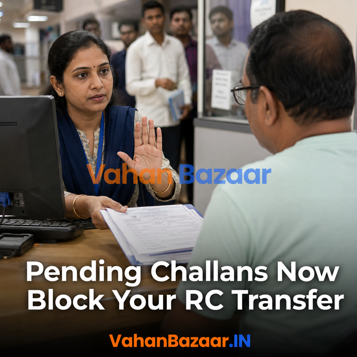 Under MoRTH's tightened 2026 procedure, an unpaid challan or FASTag due against a car's registration number stops the RTO from approving Form 28 and freezes the RC transfer