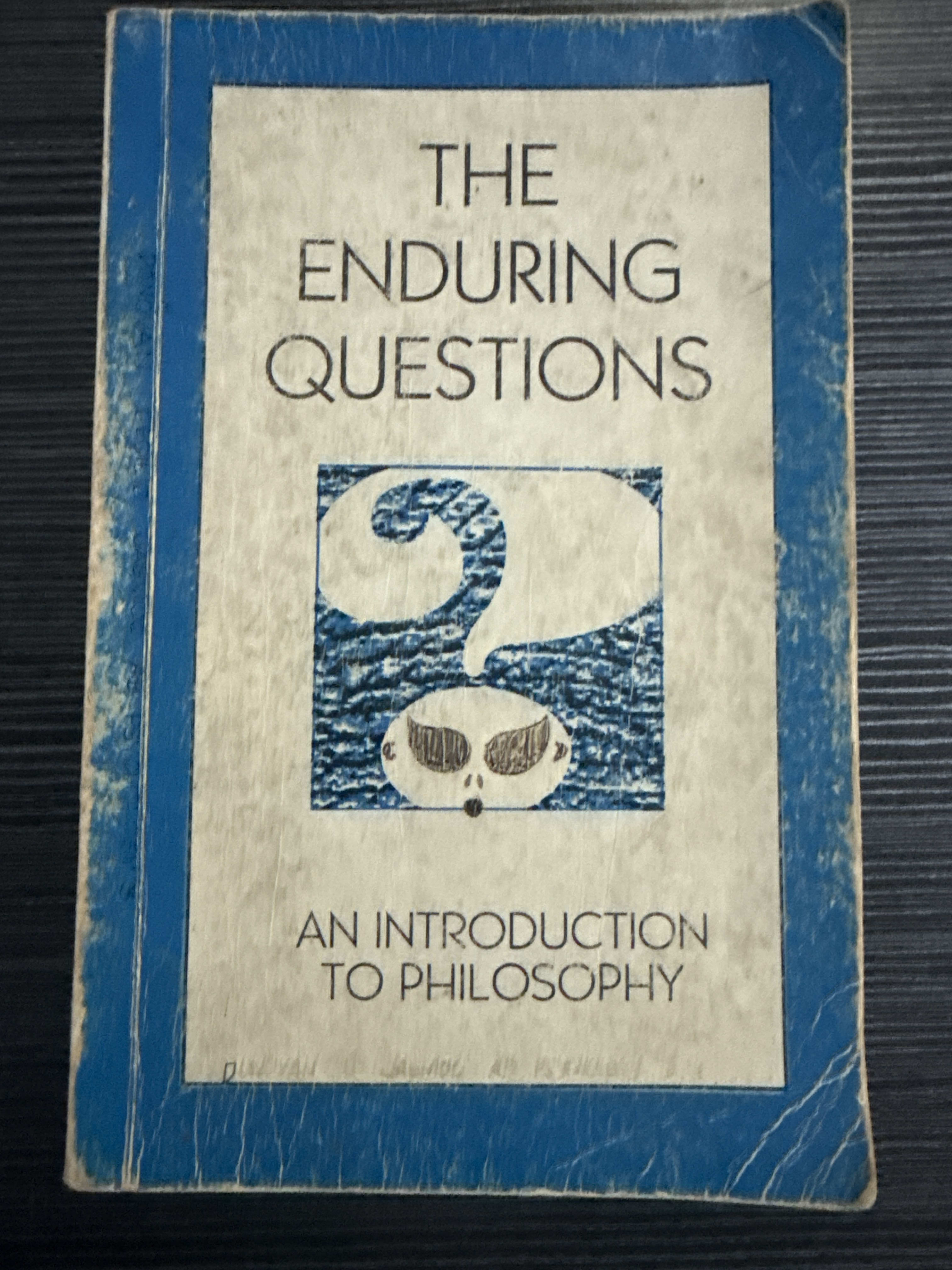 The Enduring Questions: An Introduction to Philosophy