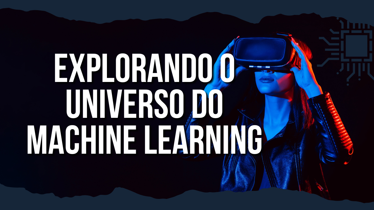 Métodos de Aprendizagem de Máquina: Explorando o Universo do Machine Learning