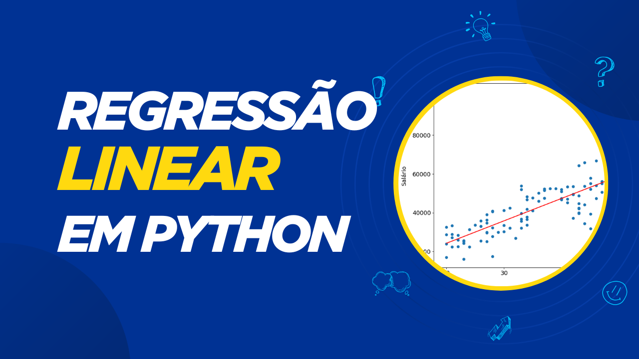 Modelo de Regressão Linear em Python: Passo a Passo para Iniciantes