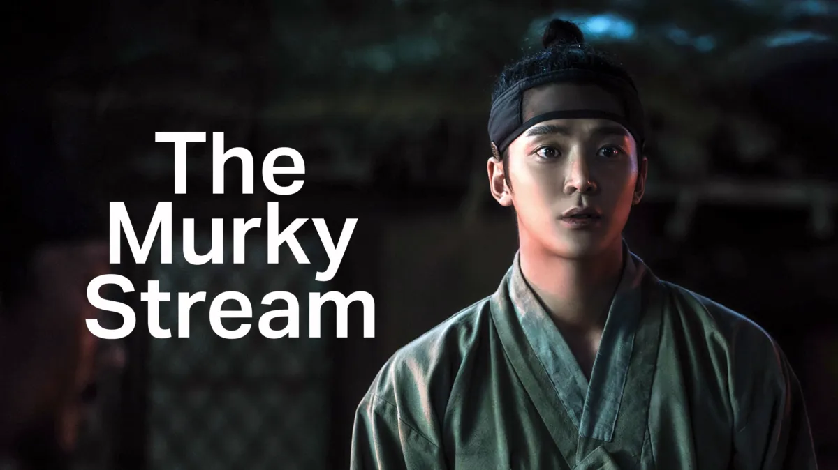The Murky Stream K-Drama Release Date, Cast & Where to Watch