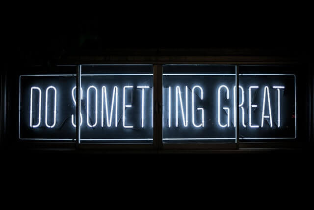 Neon sign saying Do something great