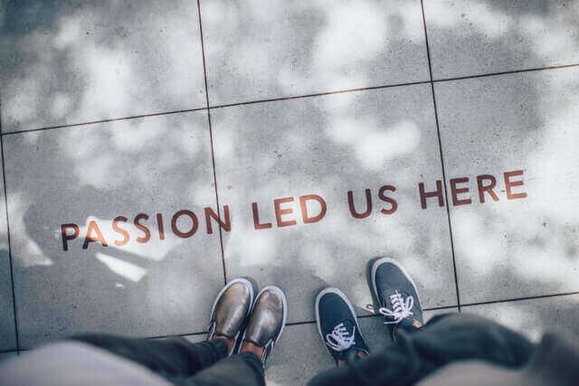 Passion led us here written on the sidewalk