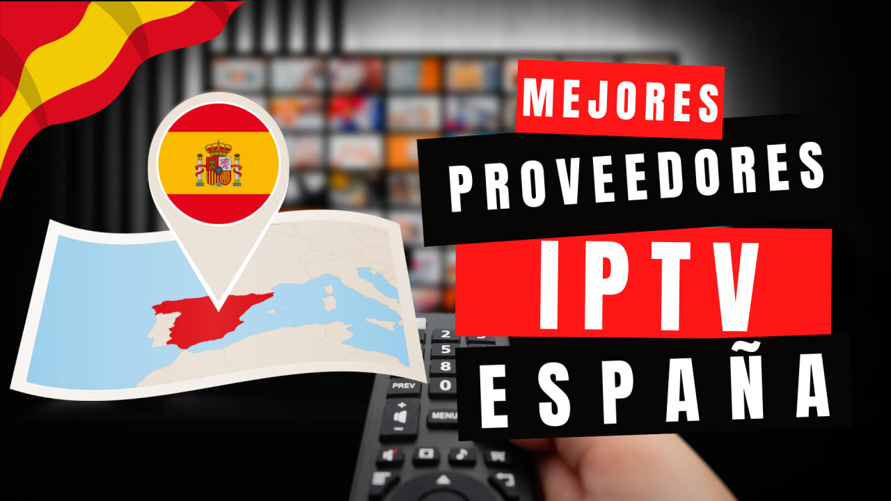 Mejor IPTV España HD 4K